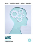 MindTap for Archer's WHS: A Management Guide, 2-Terms Instant Access 6th Edition by Richard Archer/Leo Ruschena/Frank Bogna/Michelle Travers/Kerry Borthwick