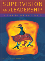 Supervision and Leadership in Tourism and Hospitality 1st Edition by Lynn Van der Wagen/Christine Davies