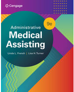 Administrative Medical Assisting 9th Edition by Linda L. French/Lisa H. Turner