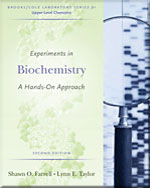 Experiments in Biochemistry: A Hands-on Approach 2nd Edition by Shawn O. Farrell/Lynn E. Taylor