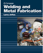 Welding and Metal Fabrication 1st Edition by Larry Jeffus