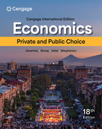 International MindTap Instant Access for Gwartney/Stroup/Sobel/Macpherson's Economics: Private and Public Choice 18th Edition by James D. Gwartney/Richard L. Stroup/Russell S. Sobel/David A. Macpherson
